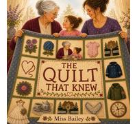 The Quilt That Knew