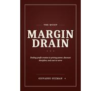 The Quite Margin Drain: Finding profit erosion in pricing power, discount discipline, and cost-to-serve