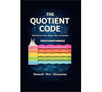 The Quotient Code: Life Forces That Shape Who We Become
