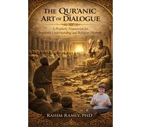 The Qur’anic Art of Dialogue: A Prophetic Framework for Interfaith Understanding and Religious Diversity