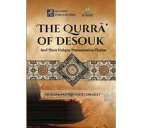 The Qurrā’ of Desouk And Their Unique Transmission Chains: الـوَرَقَات في تـرَاجم شيوخ دسوق في الـقرَاءَات (Specialised Texts in Qirā`āt)