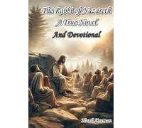 The Rabbi of Nazareth: A True Novel (The Good News Bible Novel)