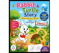The Rabbit & Turtle Coloring Book for Kids Ages 2-6: A Fun Story-Based Coloring Adventure with Cute Animals, Easy Coloring Pages, and Early Learning Fun for Toddlers & Preschoolers