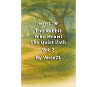 The Rabbit Who Heard The Quiet Path