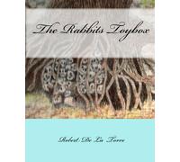 The Rabbits Toybox: Poetic Short Stories: Volume 1