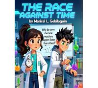 THE RACE AGAINST TIME (Science Adventures with Nikka & Kai)