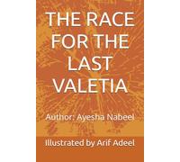 The race for the Last Valetia