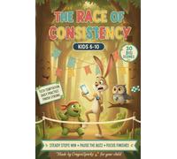 The Race of Consistency: A Children's Picture Book Read-Aloud, Bedtime Story for Kids & Classic Tale Retelling: An animal story of focus, effort, and steady progress (Kids Story Books)
