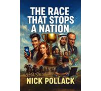 THE RACE THAT STOPS A NATION: (A washed-up gambler, a ragtag group of misfits, and one rigged city where beating the odds might be their only shot at redemption)