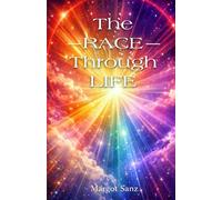 The Race Through Life