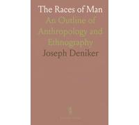 The Races of Man: An Outline of Anthropology and Ethnography