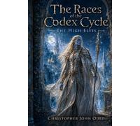 The Races of the Codex Cycle: The High-Elves