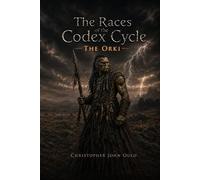 The Races of the Codex Cycle: The Orki