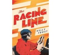 The Racing Line: The exhilarating feminist historical novel from a startling new talent for 2026