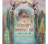 The Raconteur's Commonplace Book: A Greenglass House Story (The Greenglass House Series)