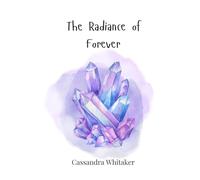 The Radiance of Forever