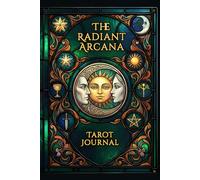 The Radiant Arcana Tarot Journal
