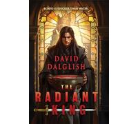 The Radiant King: 1 (Astral Kingdoms, 1)