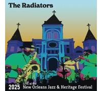 The Radiators - Live At The 2025 New Orleans Jazz & Heritage Festival