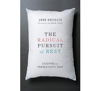 The Radical Pursuit of Rest: Escaping the Productivity Trap