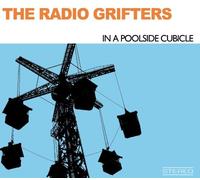The Radio Grifters - in a Poolside Cubicle