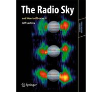 The Radio Sky and How to Observe It (Astronomers' Observing Guides)