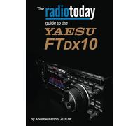 The Radio Today guide to the Yaesu FTDX10