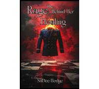 The Rage Behind Her Healing: 2 (She Bleeds Poetry Collection)