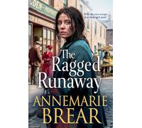 The Ragged Runaway: A BRAND NEW emotional historical saga from AnneMarie Brear for 2026