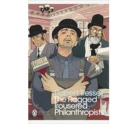 The Ragged Trousered Philanthropists (Penguin Modern Classics)