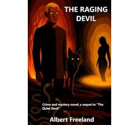 THE RAGING DEVIL: Crime and mystery novel; a sequel to “The Quiet Devil” (Astaroth)