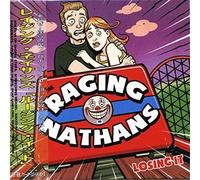The Raging Nathans - Losing It