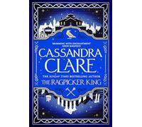 The ragpicker king: Cassandra Clare: 2 (Chronicles of Castellane, 2)