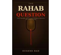 The Rahab Question: Truth, Deception, and the Covenant Ethics of Disclosure from Genesis to Jesus