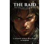 The Raid: A Shadow World Max story