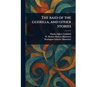 The Raid of the Guerilla, and Other Stories