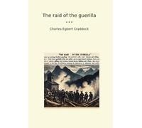 The raid of the guerilla (Classic Books)