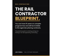 The Rail Contractor Blue Print: How Engineers Land £500-£800/day Rail Infrastructure and build High Income Career