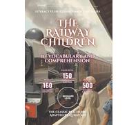 The Railway Children 11+ Vocabulary & Comprehension: Classic Stories Made Simple, Smart & Exam-Ready (Literacy Club Comprehension Skills)