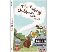The railway children. Ediz. per la scuola. Con e-book. Con espansione online: The Railway Children + downloadable audio (Eli readers)