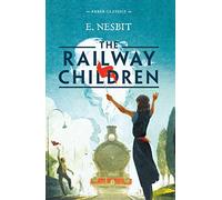 The Railway Children – Faber Classics – Faber & Faber