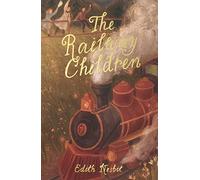 The Railway Children (Wordsworth Exclusive Collection)