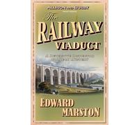 The Railway Viaduct: The bestselling Victorian mystery series: 3 (Railway Detective)