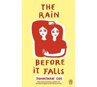 The Rain Before it Falls: A mesmerizing novel about three generations of one family torn apart by tragedy and secrets (Penguin Essentials, 121)