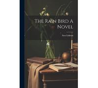 The Rain Bird A Novel