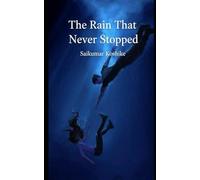 The Rain That Never Stopped