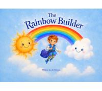 The Rainbow Builder (Love Makes a Family Collection)