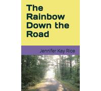 The Rainbow Down the Road