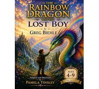 The Rainbow Dragon and The Lost boy