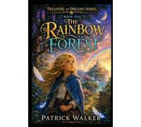 The Rainbow Forest (Treasure of Dreams)
